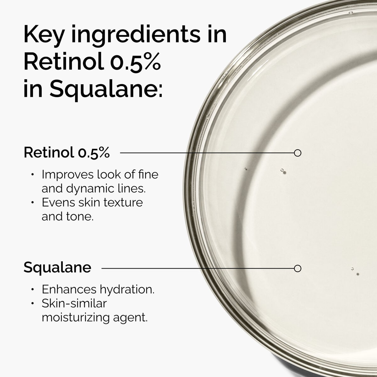 retinol-0-5-in-squalane-i0 FY25-D41247-ORD-Web-PDP-Rtnl-05pct-Sql-1x1-EN-2a.jpg